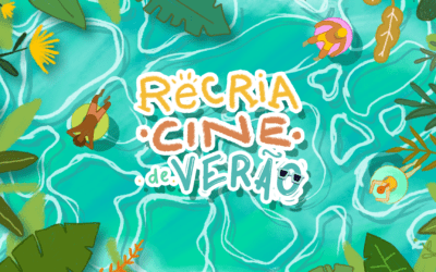 Recria Cine de Verão: o portal para uma Ervália mágica